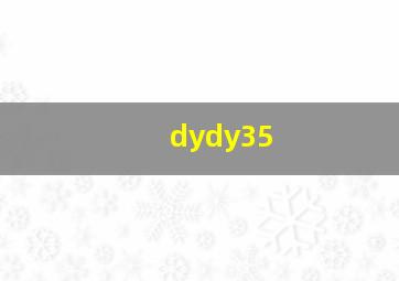 dydy35