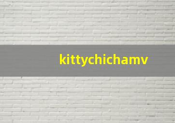 kittychichamv